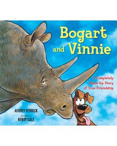 Bogart and Vinnie: A Completely Made-up Story of True Friendship