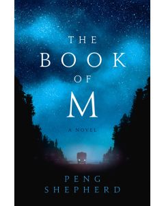 The Book of M: A Novel