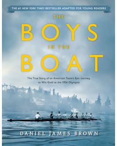 Boys in the Boat (Young Readers Adaptation): The True Story of an American Team’s Epic Journey to Win Gold at the 1936 Olympics (Audiobook)