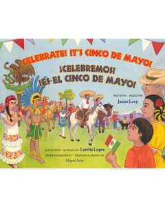 Celebrate! It’s Cinco de Mayo! / ¡Celebremos! ¡Es el Cinco de Mayo!