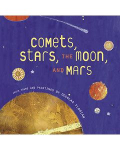 Comets, Stars, the Moon, and Mars: Space Poems and Paintings