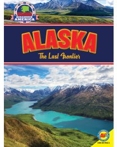 Alaska: The Last Frontier