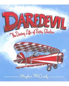 Daredevil: The Daring Life of Betty Skelton