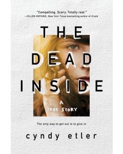 The Dead Inside: A True Story