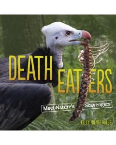 Death Eaters: Meet Nature's Scavengers