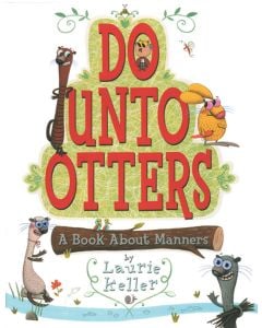 Do Unto Otters: A Book About Manners