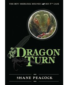 The Dragon Turn: The Boy Sherlock Holmes, His Fifth Case