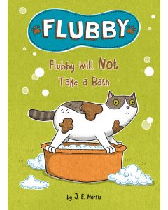 Flubby Will Not Take a Bath