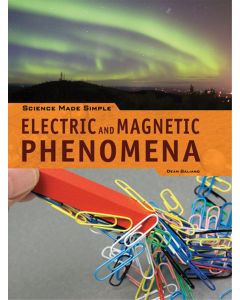 Electric and Magnetic Phenomena