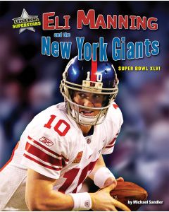 Eli Manning and the New York Giants: Super Bowl XLVI