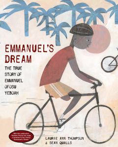 Emmanuel’s Dream: The True Story of Emmanuel Ofosu Yeboah