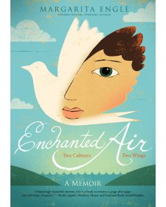 Enchanted Air: Two Cultures, Two Wings: A Memoir