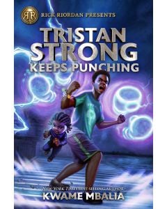 Tristan Strong Keeps Punching: Tristan Strong Book #3