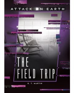 The Field Trip: Attack on Earth