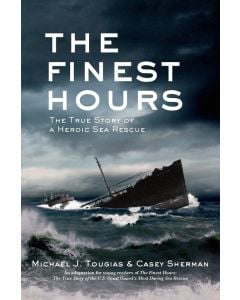 The Finest Hours: The True Story of a Heroic Sea Rescue