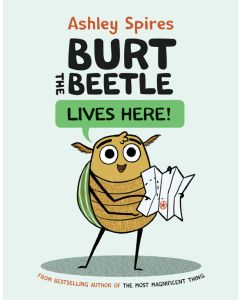 Burt the Beetle Lives Here!