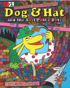 Dog & Hat and the Lost Polka Dots