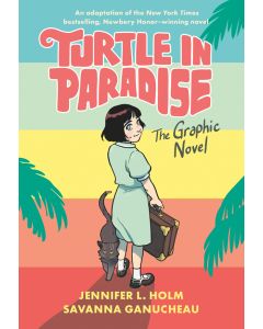 Turtle in Paradise: The Graphic Novel