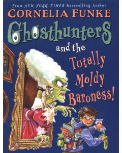 Ghosthunters and the Totally Moldy Baroness!