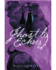 Ghostly Echoes: A Jackaby Novel