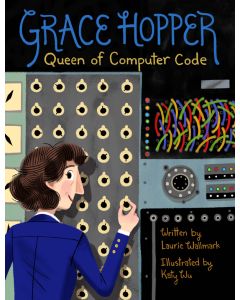 Grace Hopper: Queen of Computer Code