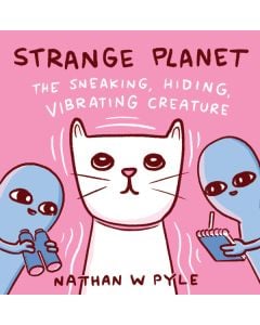 Strange Planet: The Sneaking, Hiding, Vibrating Creature