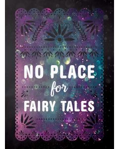 No Place for Fairy Tales