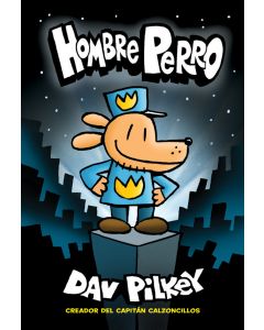 Hombre Perro (Dog Man)