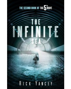 The Infinite Sea: The Second Book of the 5th Wave