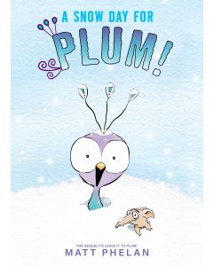 A Snow Day for Plum!