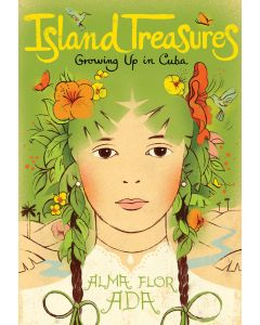 Island Treasures: Growing Up in Cuba