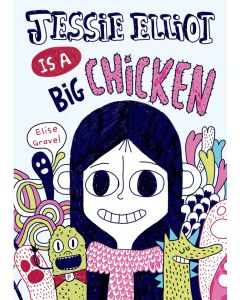 Jessie Elliot Is a Big Chicken