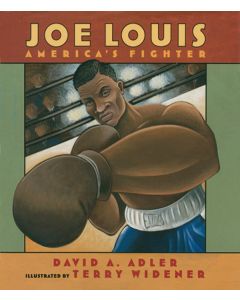 Joe Louis: America’s Fighter