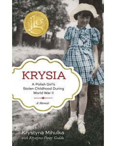 Krysia: A Polish Girl's Stolen Childhood During World War II