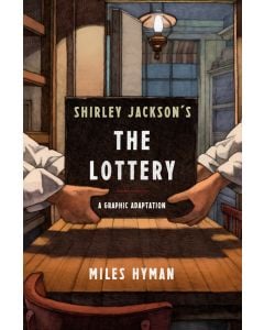 Shirley Jackson's "The Lottery": A Graphic Adaptation