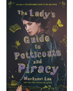 The Lady's Guide to Petticoats and Piracy