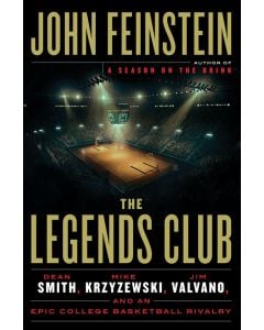 The Legends Club: Dean Smith, Mike Krzyzewski, Jim Valvano, and an Epic College Basketball Rivalry