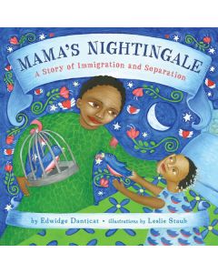 Mama’s Nightingale: A Story of Immigration and Separation