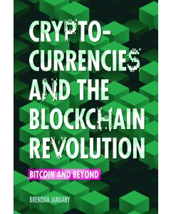 Cryptocurrencies and the Blockchain Revolution: Bitcoin and Beyond