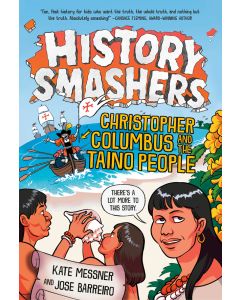 History Smashers: Christopher Columbus and the Taino People