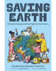 Saving Earth: Climate Change and the Fight for Our Future