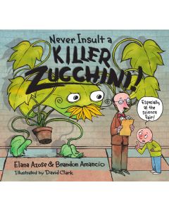 Never Insult a Killer Zucchini