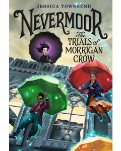 Nevermoor: The Trials of Morrigan Crow