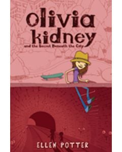 Olivia Kidney and the Secret Beneath the City