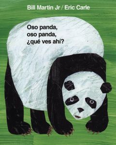 Oso panda, oso panda, ¿qué ves ahi? (Panda Bear, Panda Bear, What Do You See?)