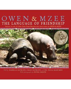 Owen & Mzee: The Language of Friendship