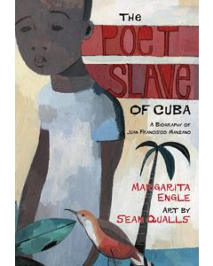 The Poet Slave of Cuba: A Biography of Juan Francisco Manzano