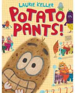 Potato Pants!