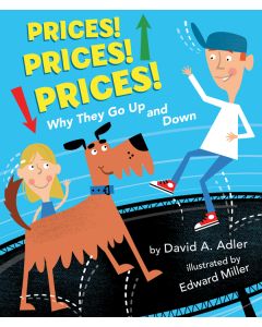 Prices! Prices! Prices!: Why They Go Up and Down