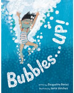 Bubbles . . . Up!